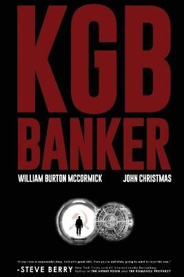 KGB Banker By McCormick, William, Burton 9781620066690 (Paperback)