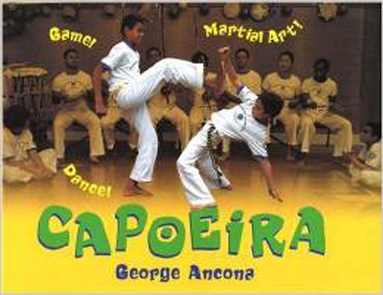 Capoeira By George Ancona 9781620141885 (Paperback)