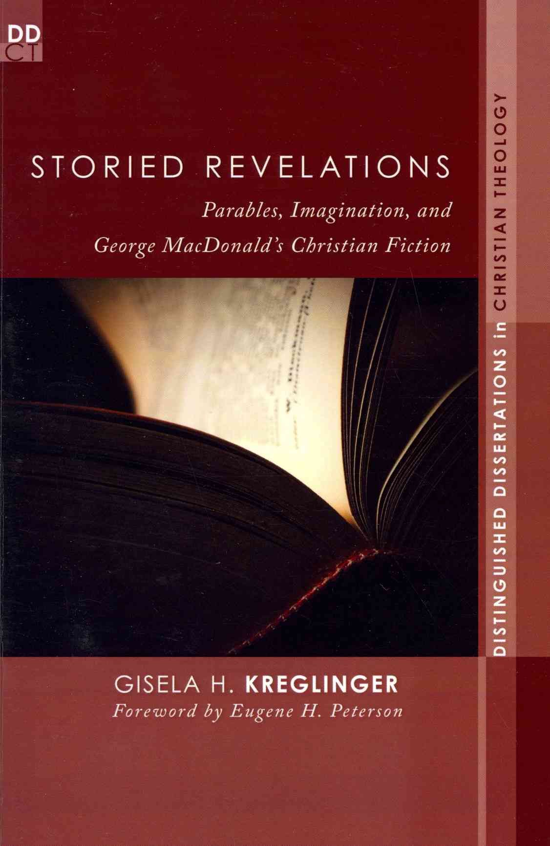 Storied Revelations: Parables, Imagination, and George MacDonald's Christian Fiction