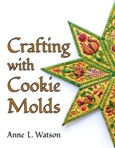 Crafting With Cookie Molds 9781620356272 (Paperback)