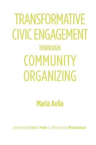Transformative Civic Engagement Through Community Organizing