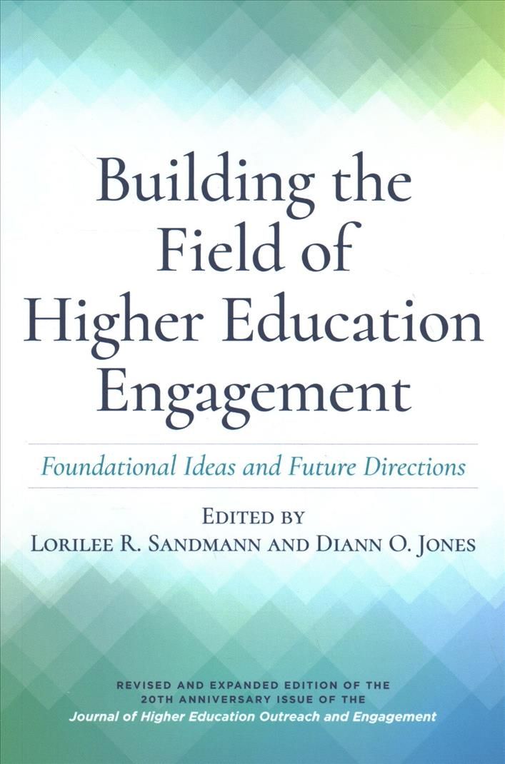 Building the Field of Higher Education Engagement 9781620368558