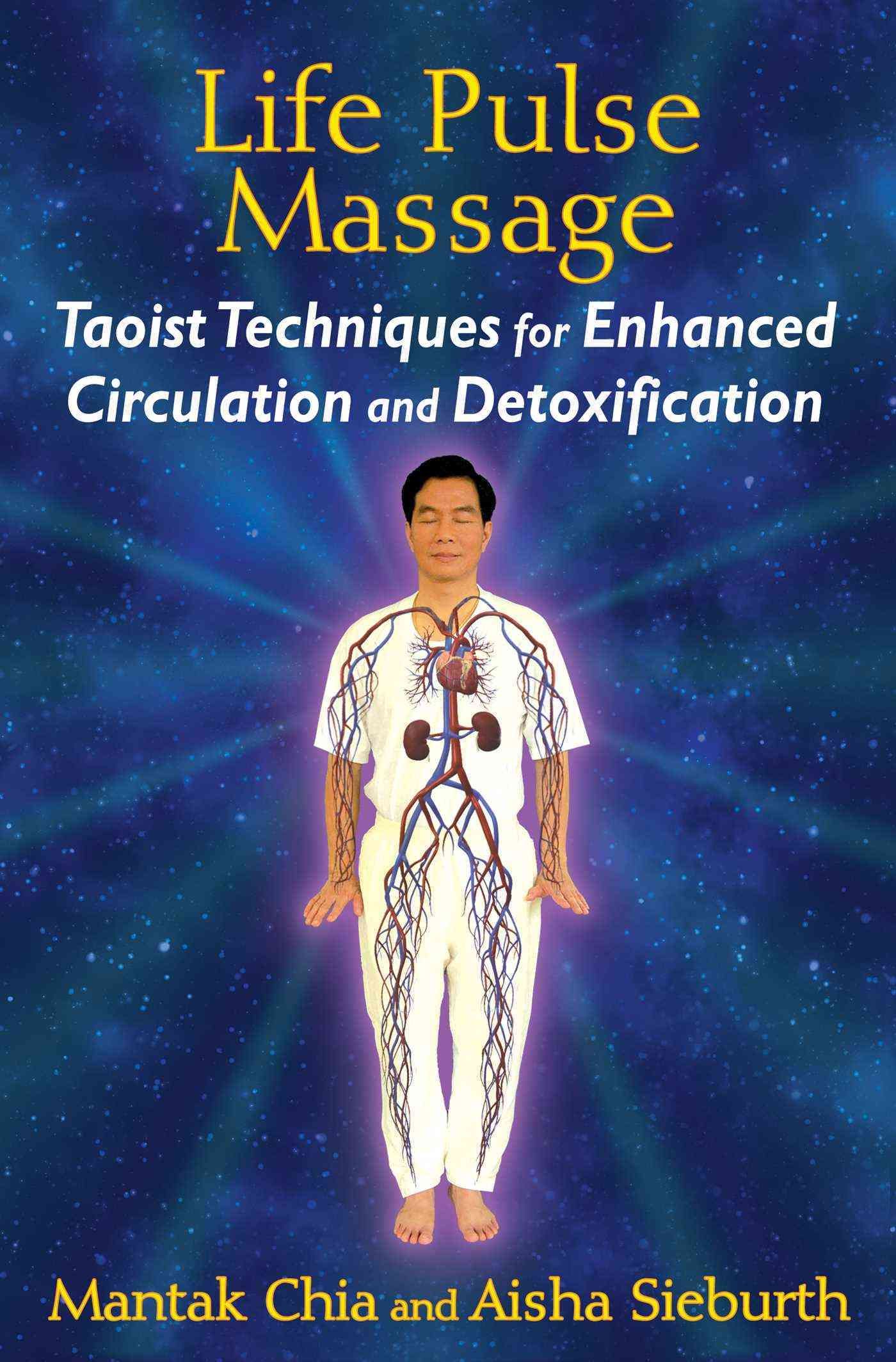 Life Pulse Massage By Mantak Chia, Aisha Sieburth 9781620553091