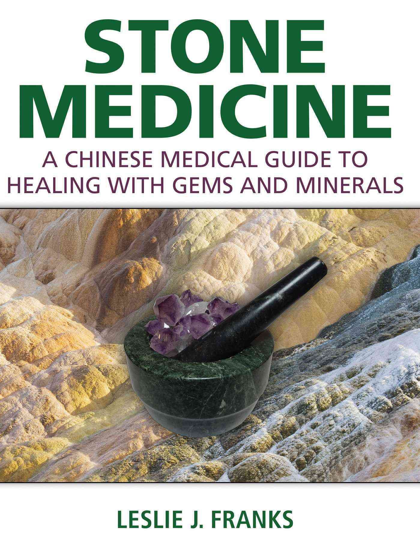 Stone Medicine By Leslie J. Franks (editor) 9781620555293 (Hardback)