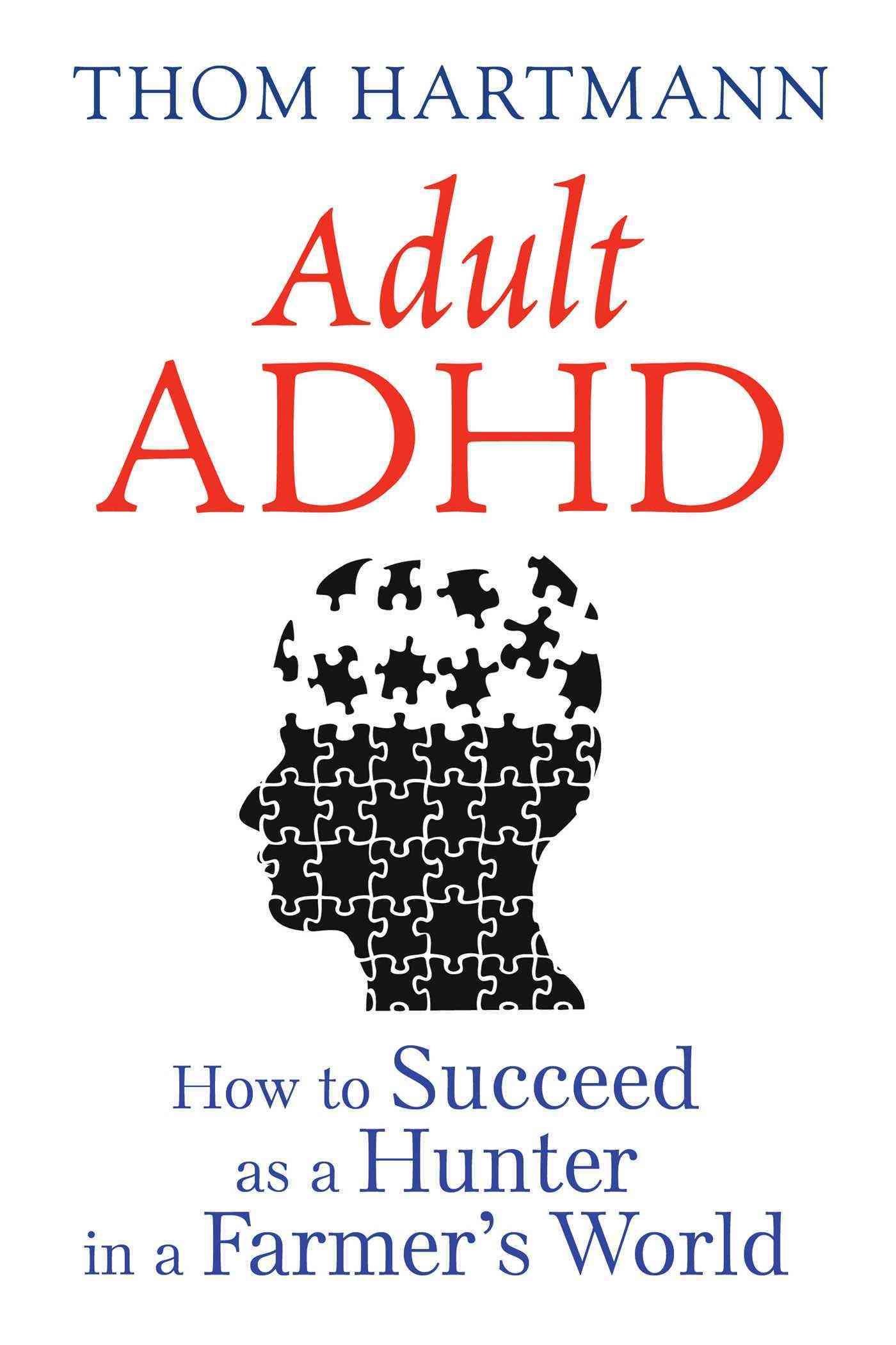 Adult ADHD By Thom Hartmann 9781620555750 (Paperback)