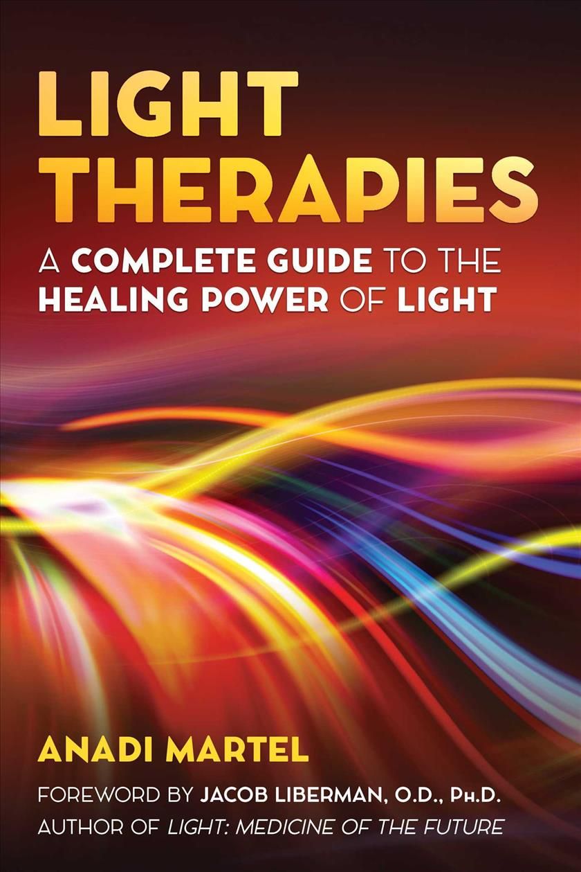 Light Therapies By Anadi Martel 9781620557297 (Paperback)