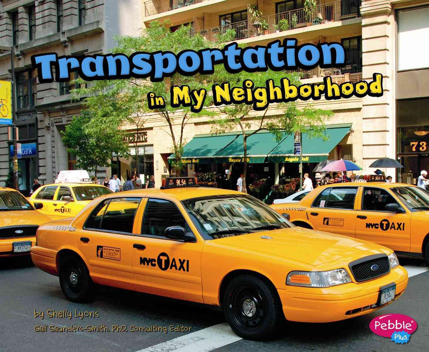 Transportation in My Neighborhood 9781620658918 (Paperback)