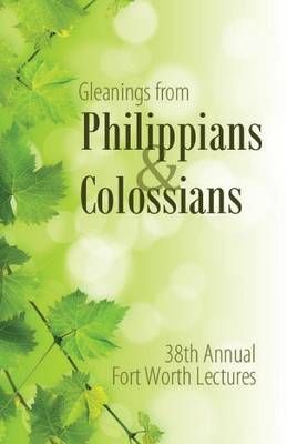 Gleanings from Philippians & Colossians By Maxie Boren 9781620800300