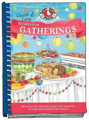 Quick & Easy Recipes for Gatherings By Gooseberry Patch 9781620934081