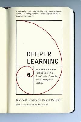 Deeper Learning By Monica Martinez 9781620973462 (Paperback)