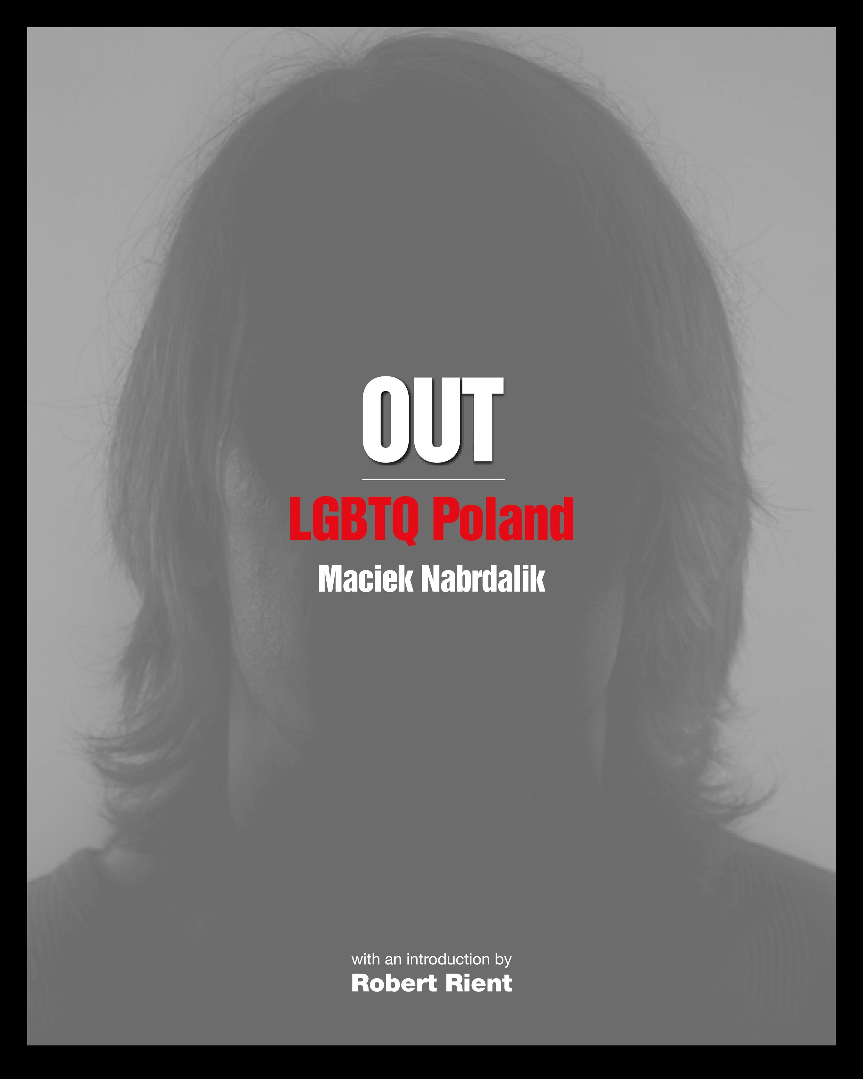 Out: Lgbtq Poland By Maciek Nabrdalik 9781620973691 (Paperback)