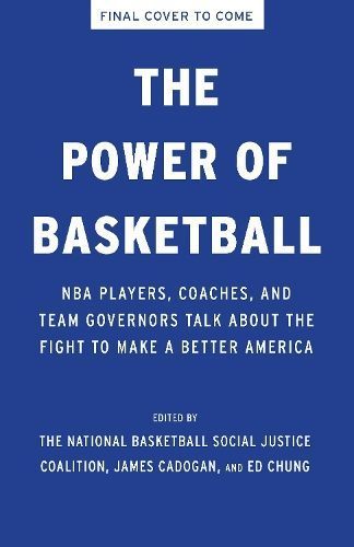 The Power of Basketball By James Cadogan (editor), Ed Chung (editor)