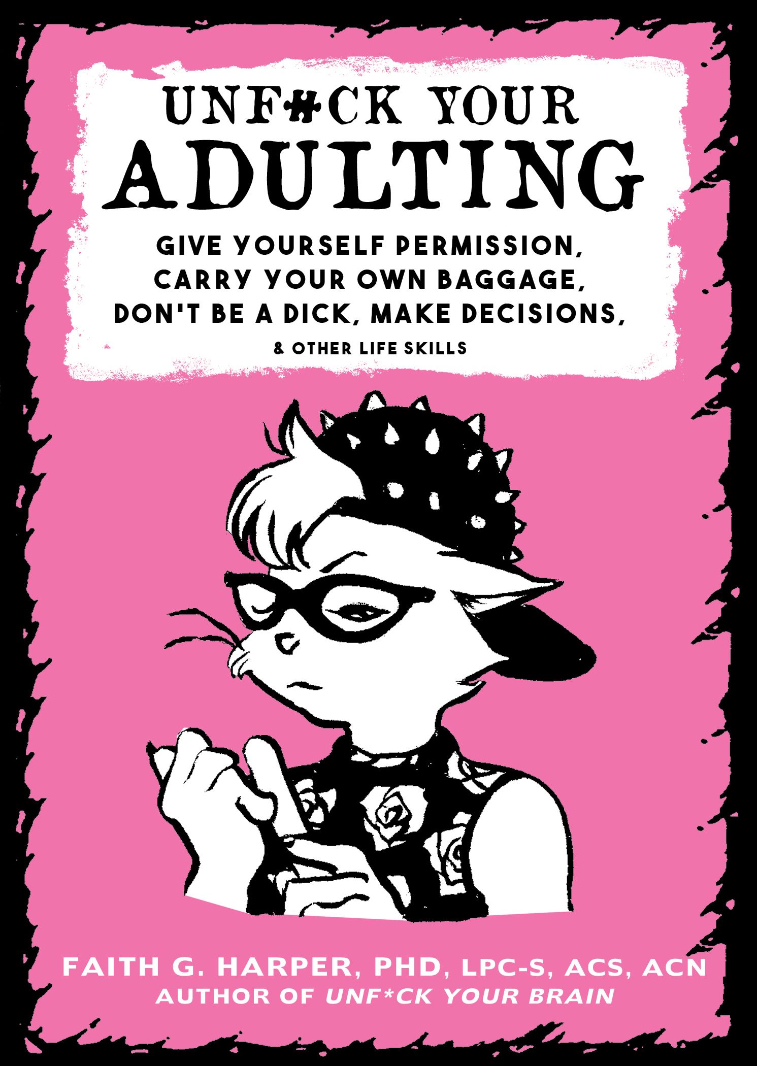 Unf#ck Your Adulting By Faith G. Harper 9781621067290 (Paperback)