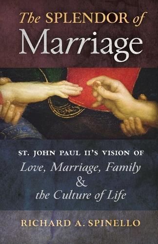 Splendor of Marriage By Spinello 9781621383895 (Paperback)