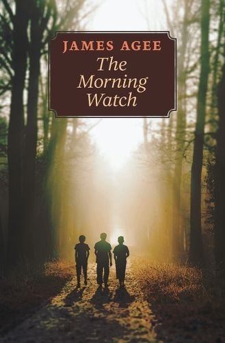 Morning Watch By James Agee 9781621386834 (Paperback)