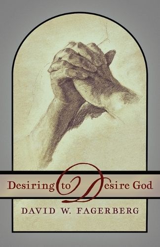Desiring to Desire God By Fagerberg 9781621389699 (Paperback)
