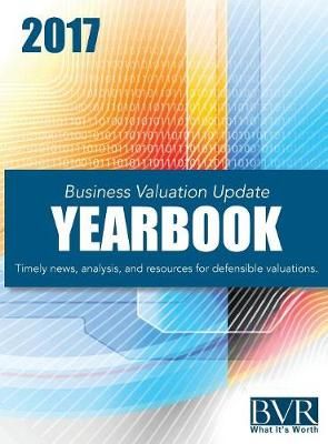 Business Valuation Update Yearbook 2017 9781621501053 (Hardback)
