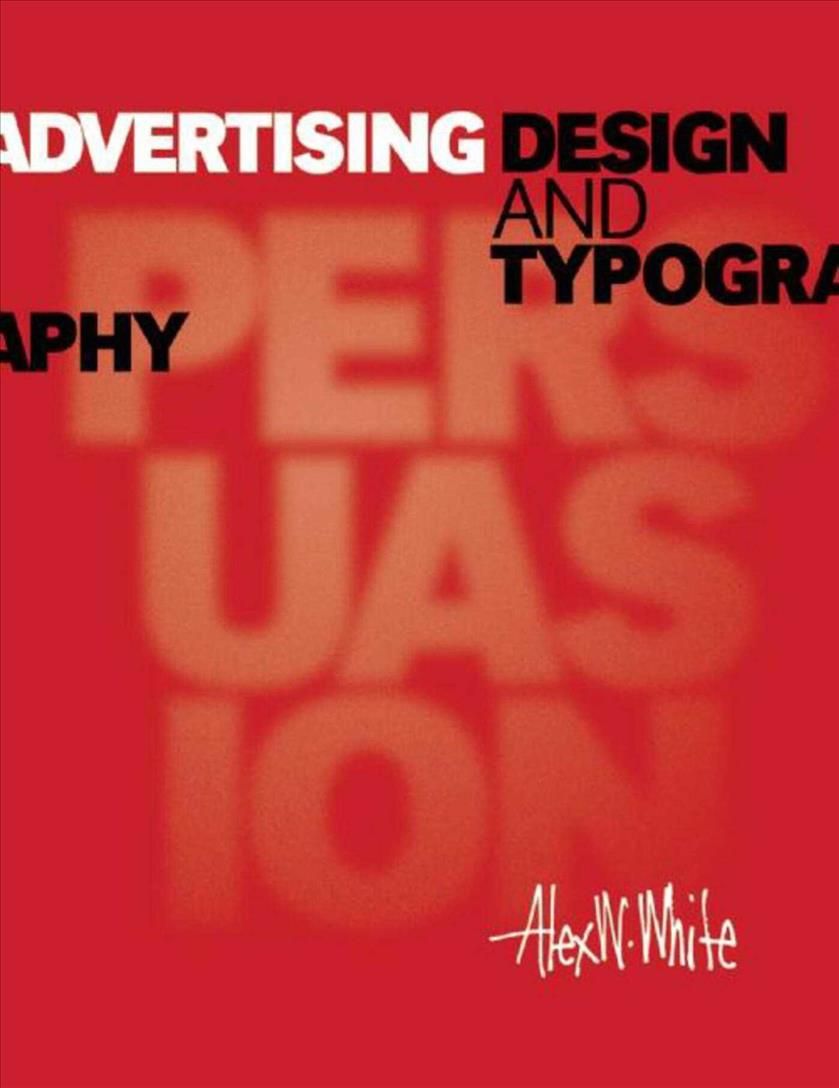 Advertising Design and Typography By W Alex White 9781621534815