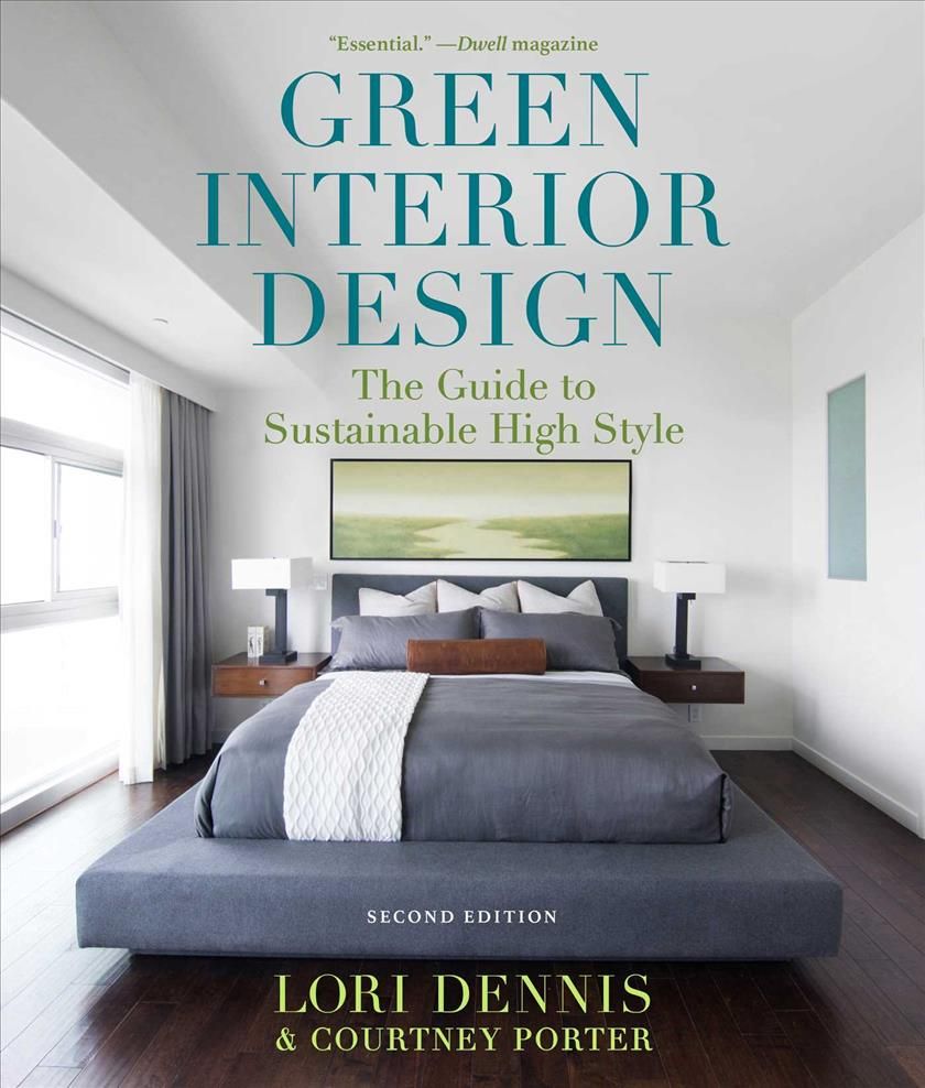Green Interior Design By Lori Dennis, Courtney Porter 9781621537632