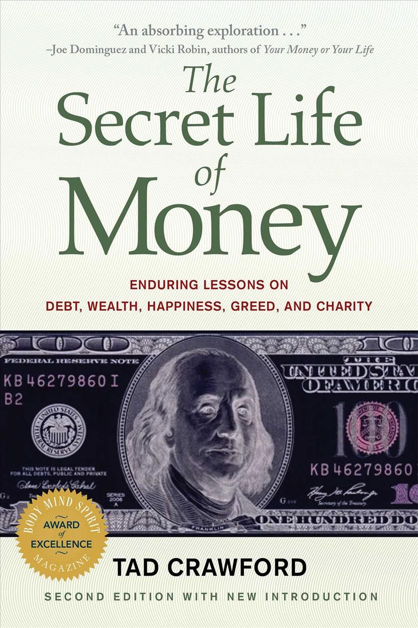 The Secret Life of Money By Tad Crawford 9781621538042 (Paperback)