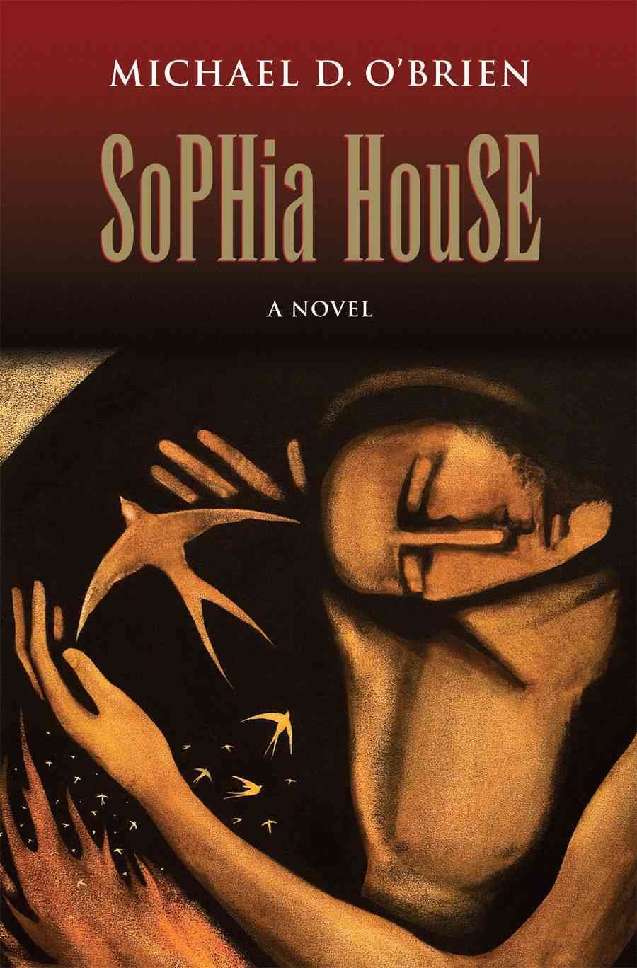 Sophia House By Michael D. O'Brien 9781621641179 (Paperback)