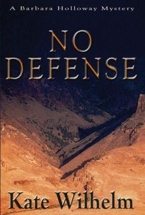 No Defense By Kate Wilhelm (author), Richard Wilhelm (designer)