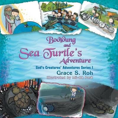 BooYoung and Sea Turtle's Adventure By Grace S. Roh 9781622127184