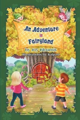 An Adventure in Fairyland By Joy Bloumis 9781622128358 (Paperback)