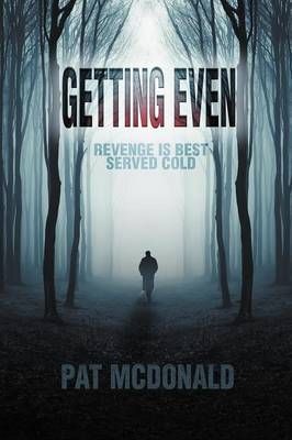 Getting Even By Pat McDonald 9781622129737 (Paperback)