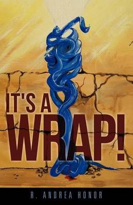 It's A Wrap! By R Andrea Honor 9781622300389 (Paperback)