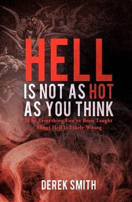 Hell Is Not as Hot as You Think 9781622307470 (Paperback)
