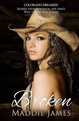 Broken By Maddie James 9781622370177 (Paperback)