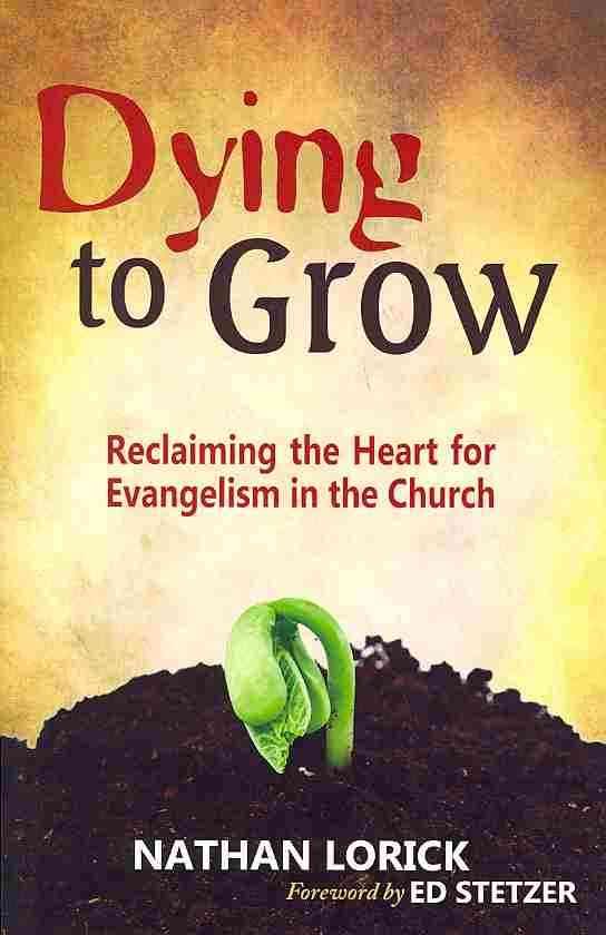 Dying to Grow By Nathan Lorick 9781622451074 (Paperback)