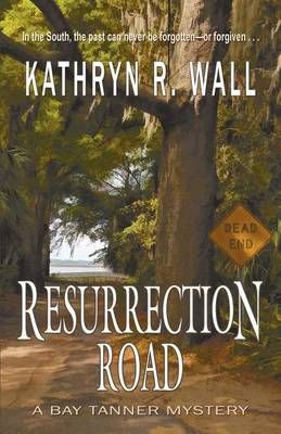 Resurrection Road By Kathryn R Wall 9781622680023 (Paperback)