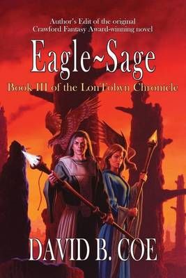 Eagle-Sage By David B Coe 9781622681020 (Paperback)