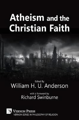 Atheism and the Christian Faith By William H.U. Anderson 9781622732319