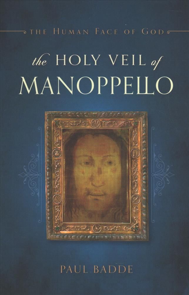 Holy Veil of Manoppello By Paul Badde 9781622826483 (Paperback)