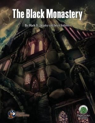 Black Monastery - Swords & Wizardry By Shipley 9781622835133