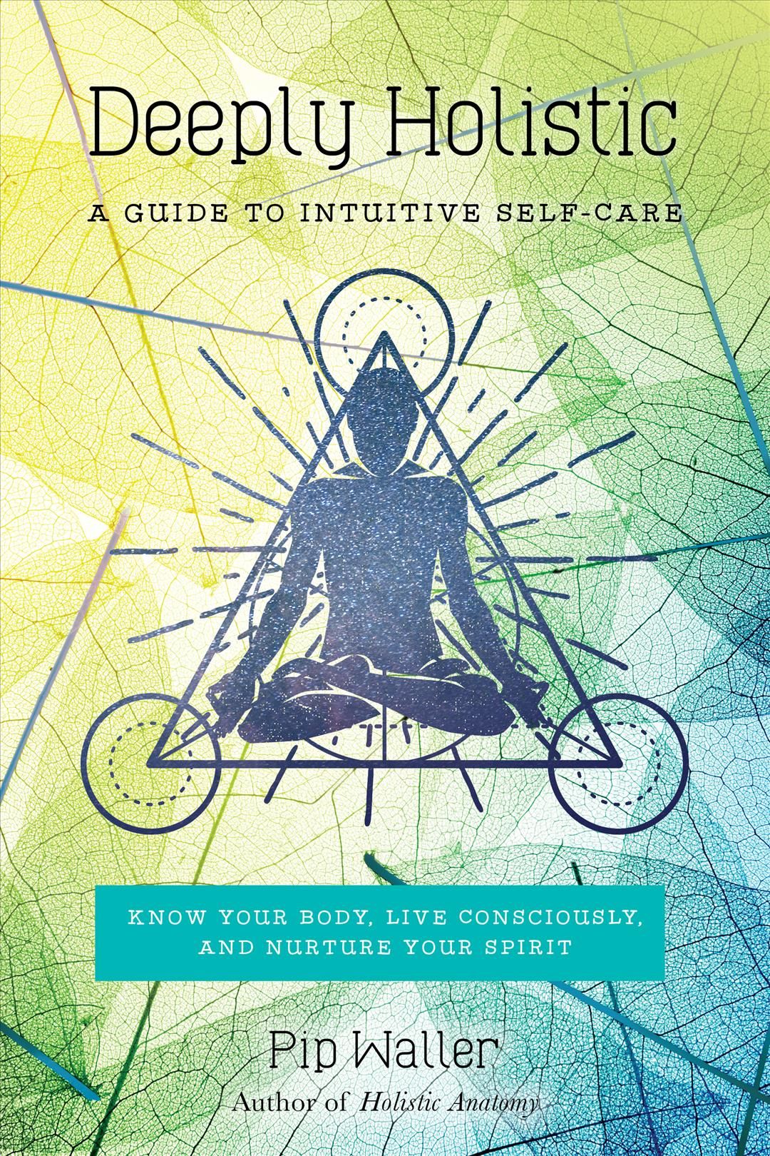 Deeply Holistic By Pip Waller 9781623171797 (Paperback)