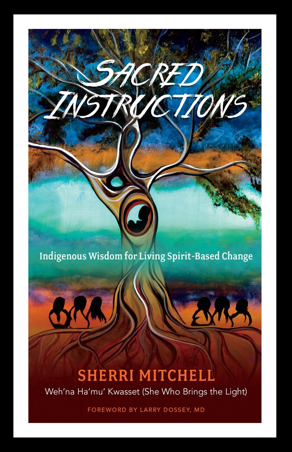 Sacred Instructions By Sherri L. Mitchell 9781623171957 (Paperback)