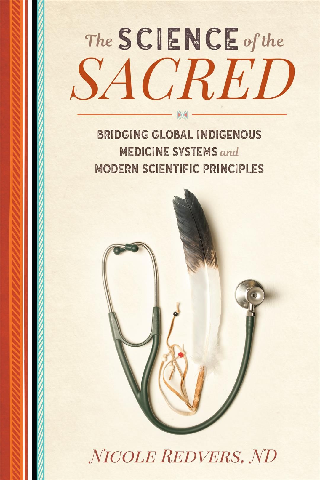 The Science of the Sacred By Nicole Redvers 9781623173364 (Paperback)