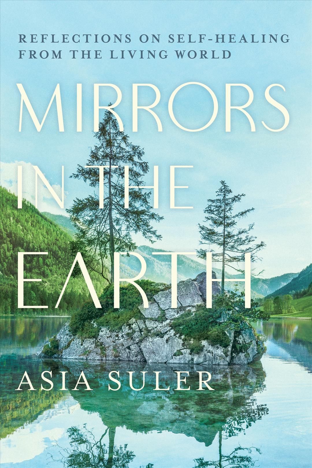 Mirrors in the Earth By Asia Suler 9781623176914 (Paperback)