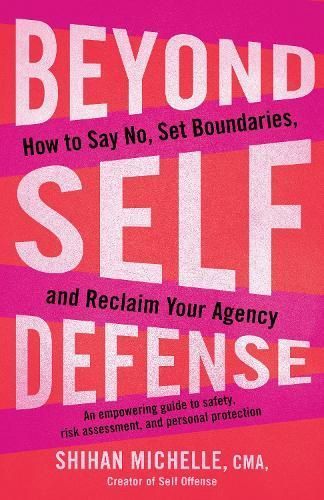 Beyond Self-Defense By Shihan Michelle 9781623179984 (Paperback)