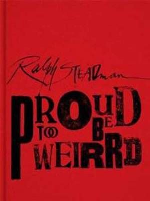 Proud Too Be Weirrd By Ralph Steadman 9781623260217 (Hardback)