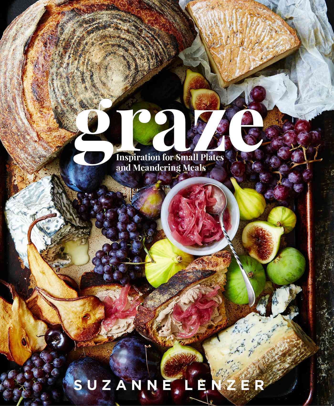 Graze By Suzanne Lenzer (author), Nicole Franzen (photographer)