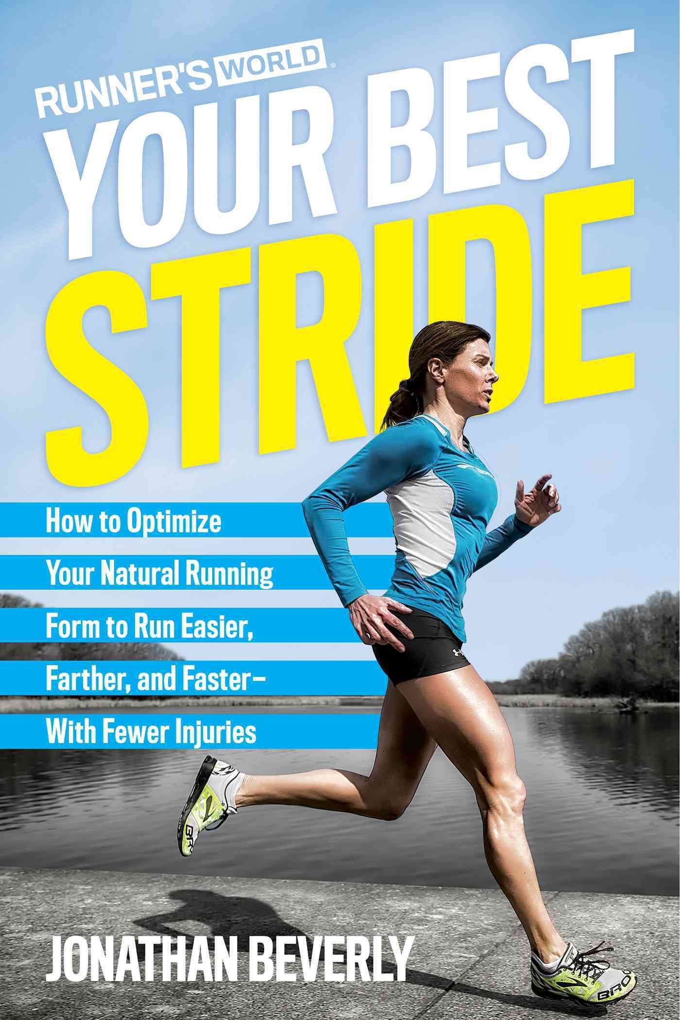 Runner's World Your Best Stride By Jonathan Beverly 9781623368975