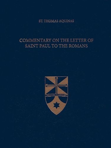 Commentary on the Letter of Saint Paul to the Romans 9781623400002