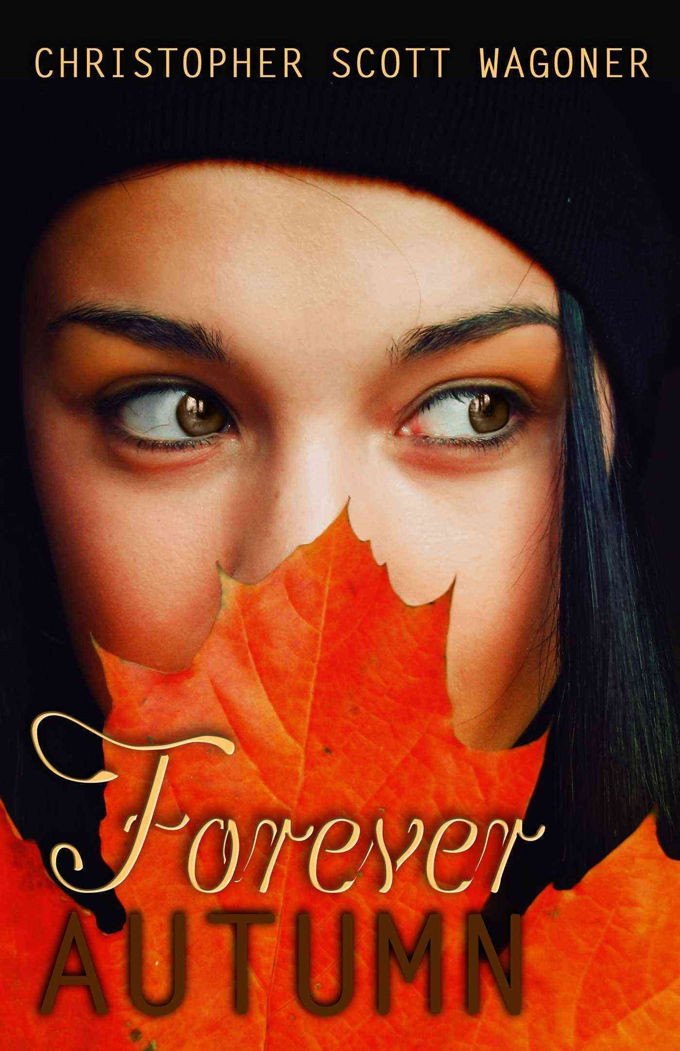Forever Autumn By Wagoner, Christopher Scott 9781623421571 (Paperback)