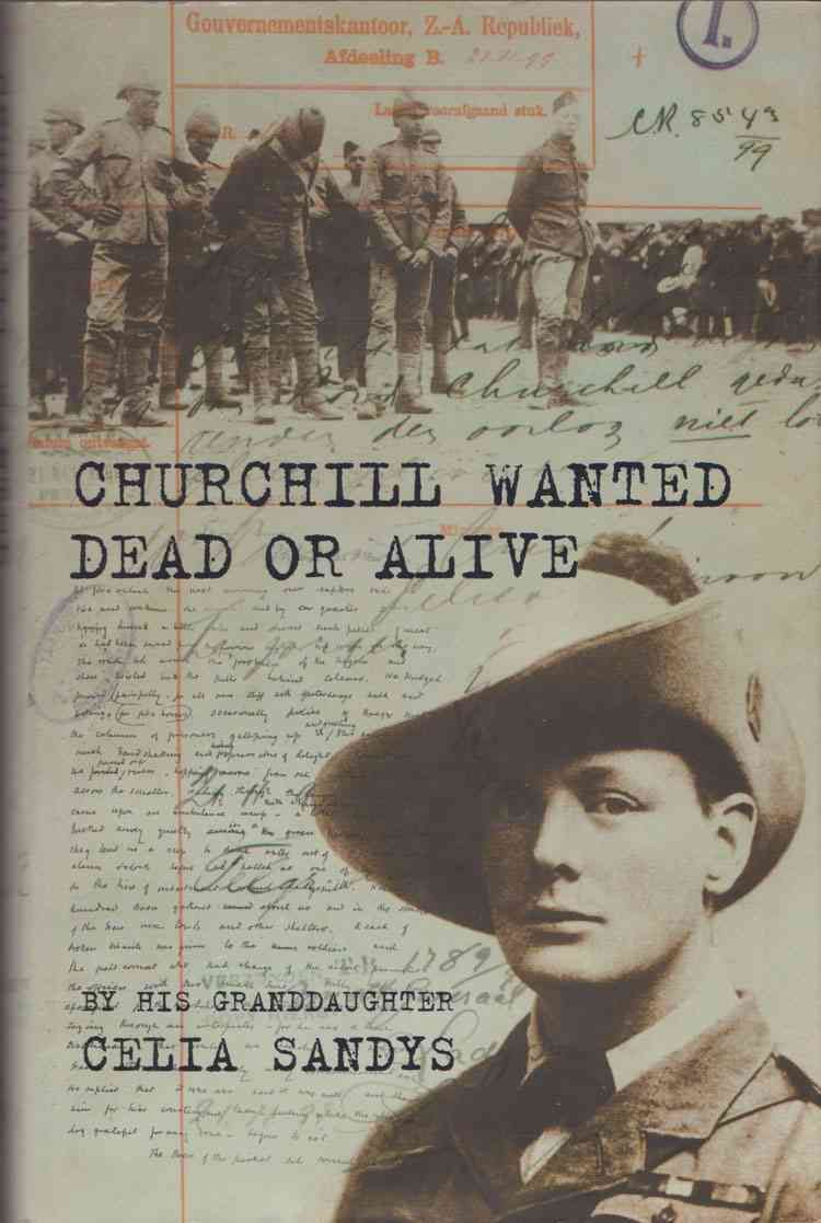 Churchill Wanted Dead or Alive By Celia Sandys 9781623490676