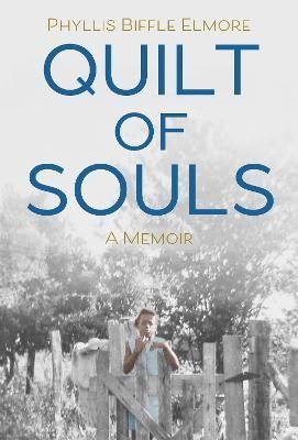 Quilt of Souls By Phyllis Biffle Elmore 9781623545161 (Hardback)